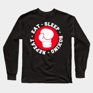 Eat Sleep Boxing Repeat Long Sleeve T-Shirt